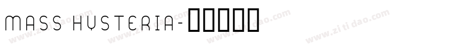 Mass Hysteria字体转换